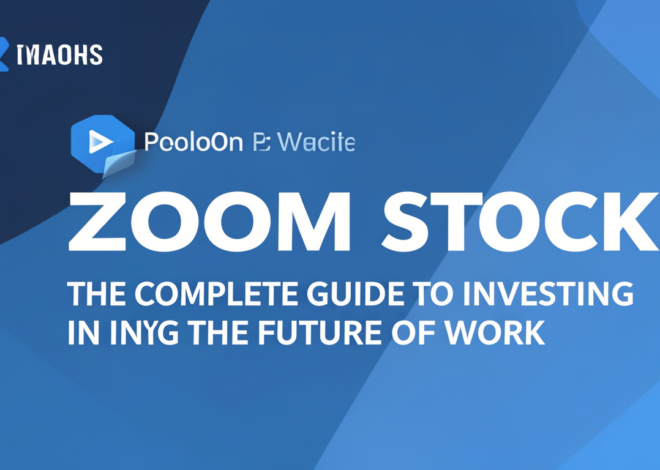 Zoom Stock: The Complete Guide to Investing in the Future of Work